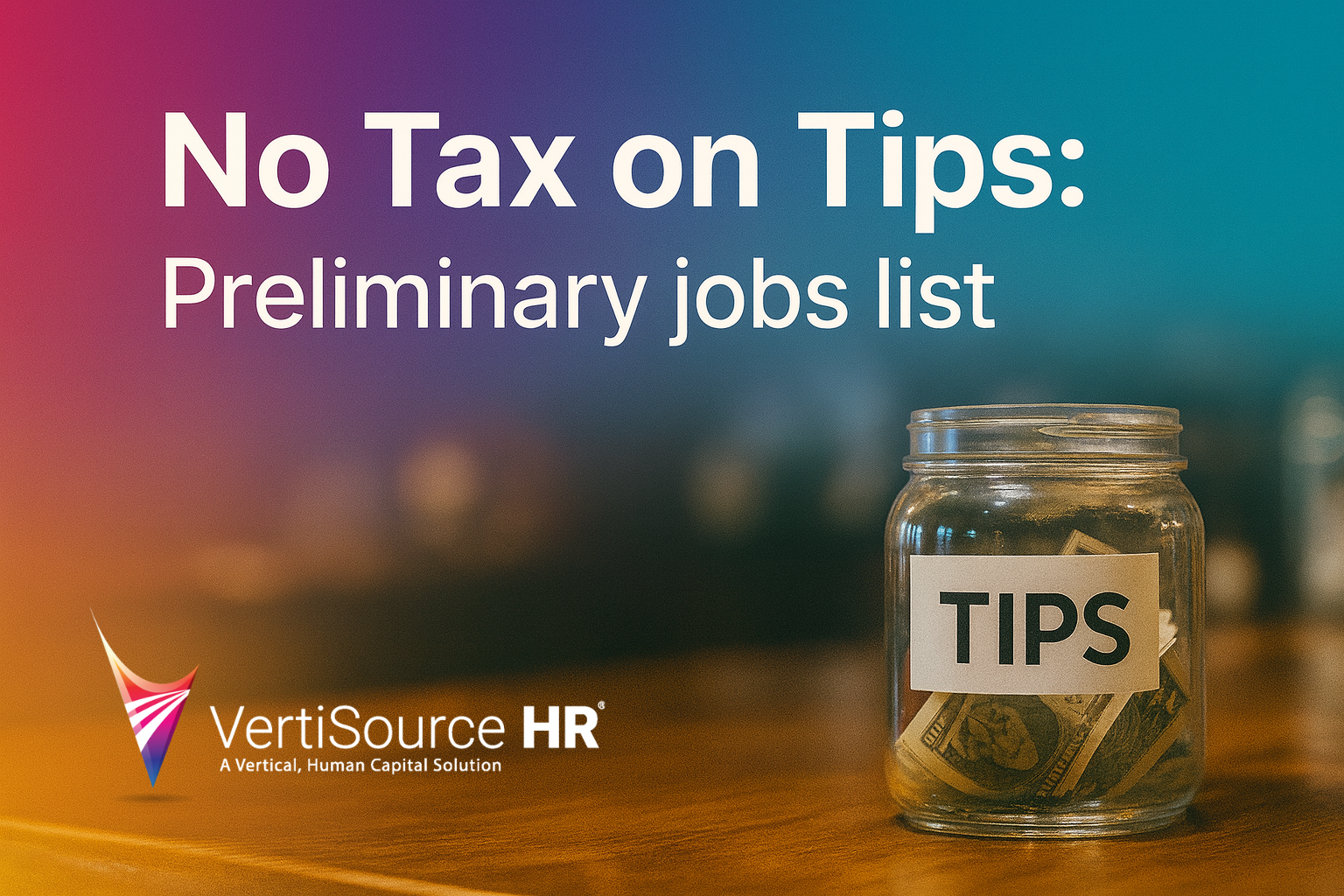 no tax on tips Preliminary job list by category