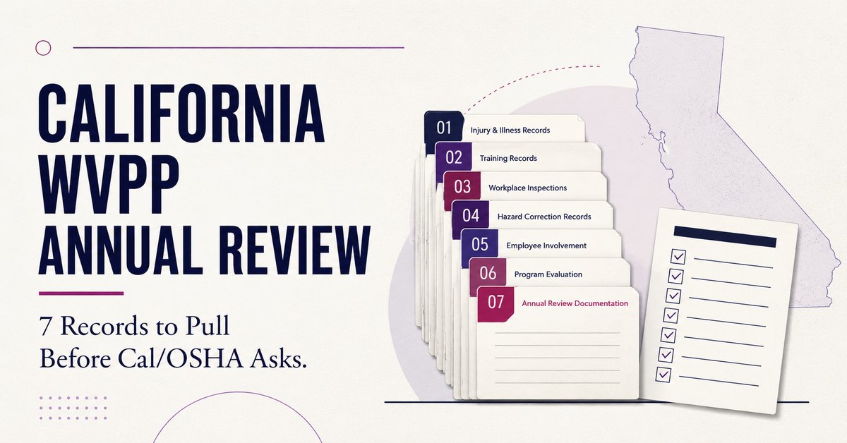 California WVPP annual review: 7 records to pull before Cal/OSHA asks